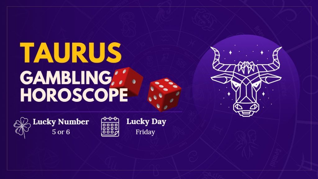 is today my lucky day to gamble Taurus