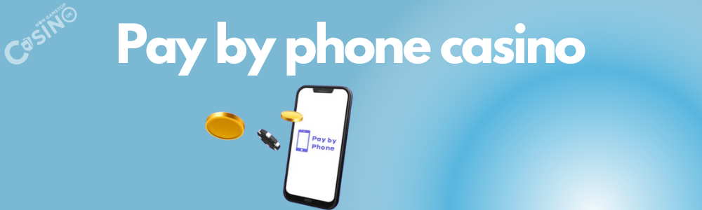 Pay by phone casino