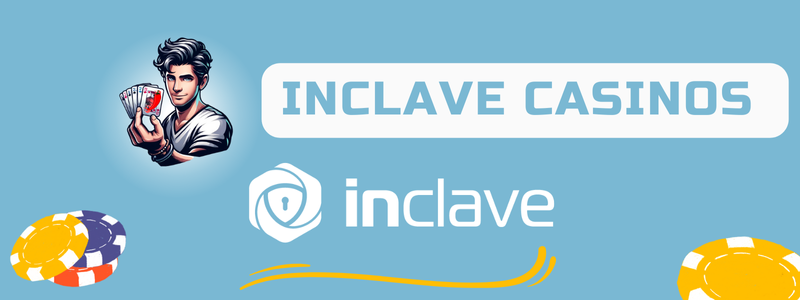 Inclave casinos